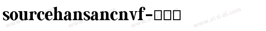 sourcehansancnvf字体转换