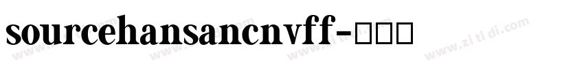 sourcehansancnvff字体转换
