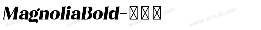 MagnoliaBold字体转换