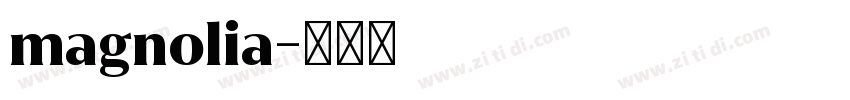 magnolia字体转换