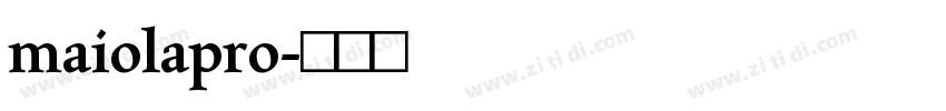 maiolapro字体转换