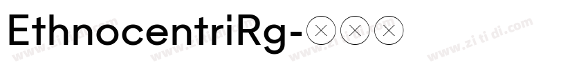 EthnocentriRg字体转换