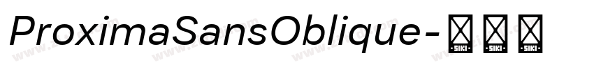 ProximaSansOblique字体转换