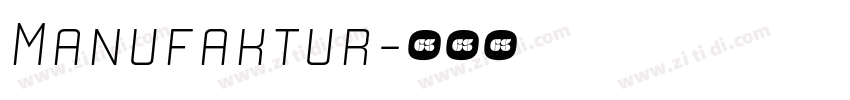 Manufaktur字体转换