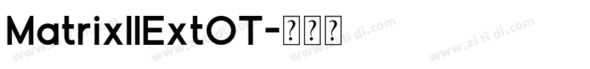 MatrixIIExtOT字体转换