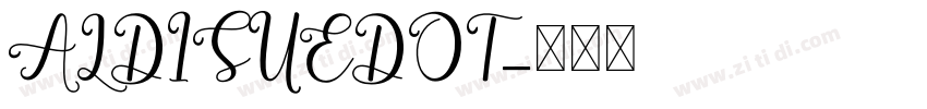 ALDISUEDOT字体转换