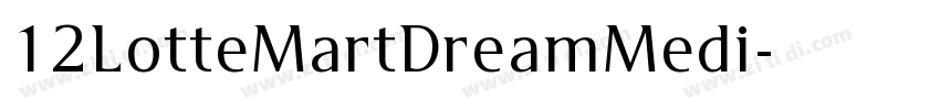 12LotteMartDreamMedi字体转换