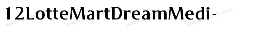 12LotteMartDreamMedi字体转换