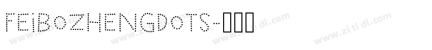 FeiboZhengDots字体转换