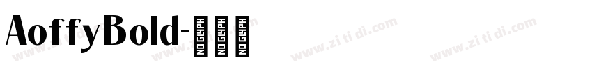 AoffyBold字体转换