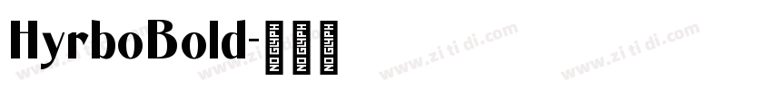 HyrboBold字体转换