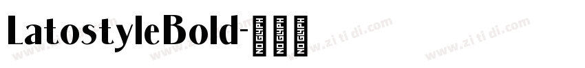LatostyleBold字体转换