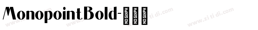 MonopointBold字体转换