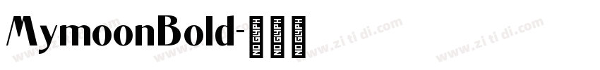 MymoonBold字体转换