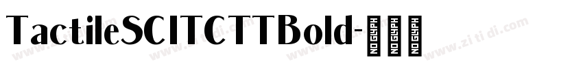 TactileSCITCTTBold字体转换