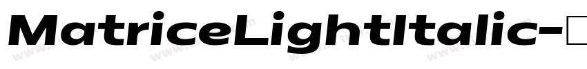 MatriceLightItalic字体转换