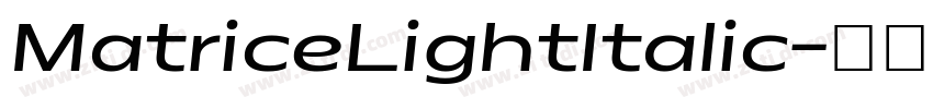 MatriceLightItalic字体转换