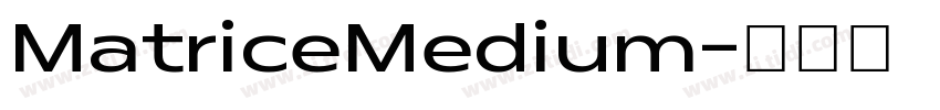 MatriceMedium字体转换 MatriceMedium字体转换