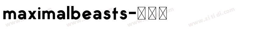 maximalbeasts字体转换
