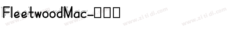 FleetwoodMac字体转换