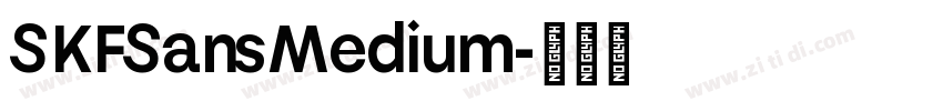 SKFSansMedium字体转换