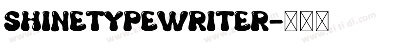 ShineTypewriter字体转换
