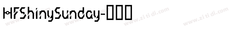 HFShinySunday字体转换