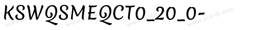 KSWQSMEQCT0_20_0字体转换