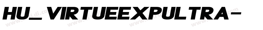 Hu_VirtueExpUltra字体转换