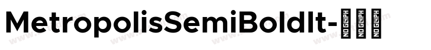 MetropolisSemiBoldIt字体转换