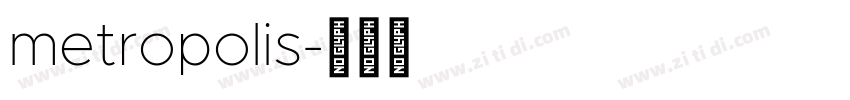 metropolis字体转换
