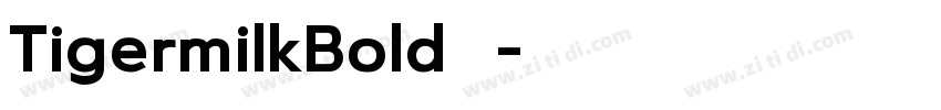 TigermilkBold下载字体转换