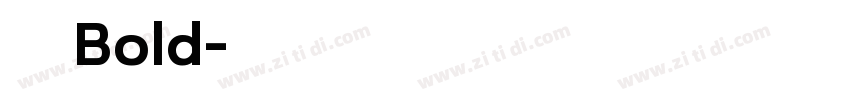 寰杞榛Bold字体转换