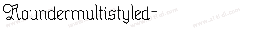 Roundermultistyled字体转换