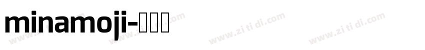 minamoji字体转换