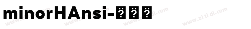 minorHAnsi字体转换
