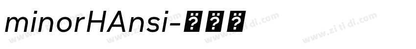 minorHAnsi字体转换
