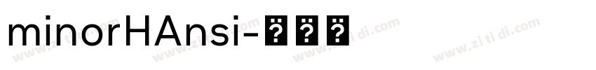 minorHAnsi字体转换