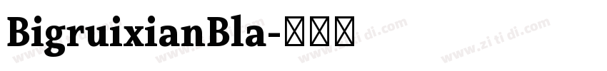 BigruixianBla字体转换