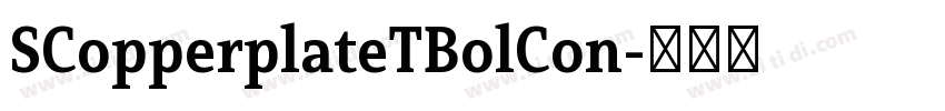 SCopperplateTBolCon字体转换 SCopperplateTBolCon字体转换