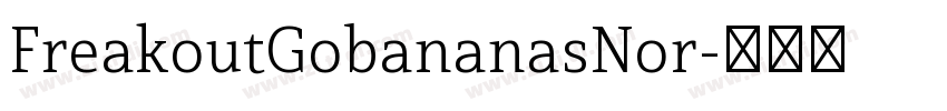 FreakoutGobananasNor字体转换