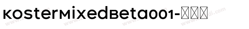 KosterMixedBeta001字体转换