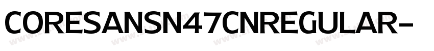 CoreSansN47CnRegular字体转换