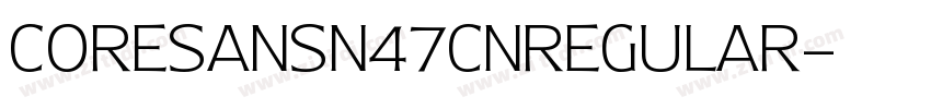 CoreSansN47CnRegular字体转换