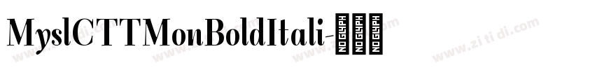 MyslCTTMonBoldItali字体转换