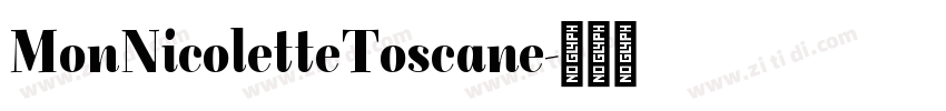 MonNicoletteToscane字体转换