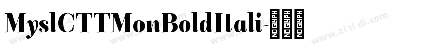 MyslCTTMonBoldItali字体转换