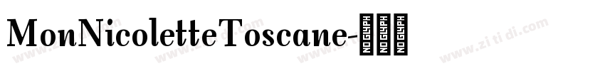 MonNicoletteToscane字体转换