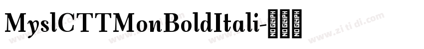 MyslCTTMonBoldItali字体转换