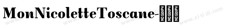 MonNicoletteToscane字体转换